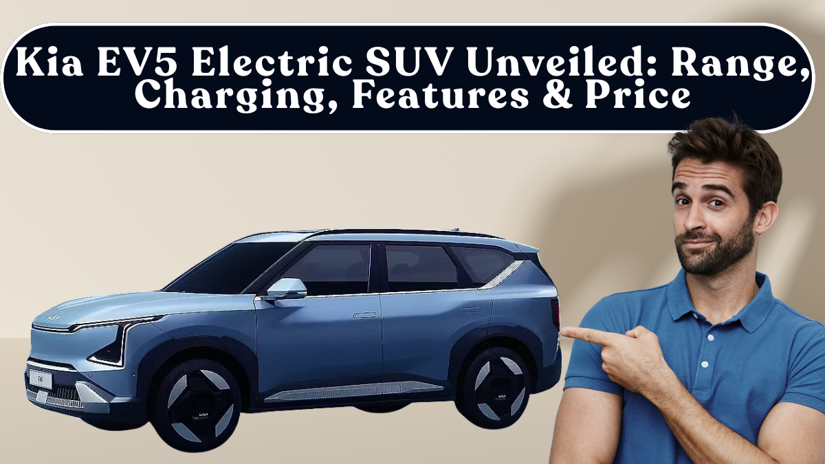 Kia EV5 Electric SUV Unveiled: Range, Charging, Features & Price