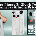 Nothing Phone 3: Glyph Tweaks, Cameras & India Price