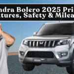 Mahindra Bolero 2025 Pricing: Features, Safety & Mileage