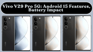 Vivo V29 Pro 5G: Android 15 Features, Battery Impact & Must-Change Settings (India)