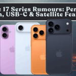 iPhone 17 Series Rumours: Periscope Zoom, USB-C & Satellite Features