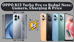 OPPO K13 Turbo Pro Unveiled vs Redmi Note: Camera, Charging & Price in India