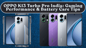 OPPO K13 Turbo Pro India: Gaming Performance, Heat Control & Battery Care Tips