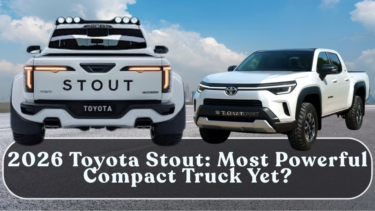 2026 Toyota Stout: Most Powerful Compact Truck Yet?
