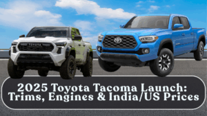 2025 Toyota Tacoma Launch: Trims, Engines & India/US Prices