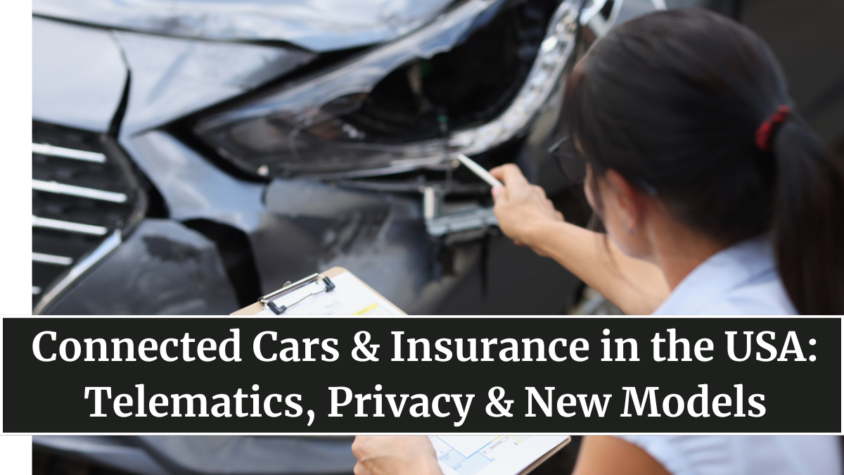 Connected Cars & Insurance in the USA: Telematics, Privacy & New Models