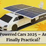 Solar-Powered Cars 2025 – Are They Finally Practical?