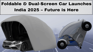 Foldable & Dual-Screen Car Launches India 2025 – Future Is Here
