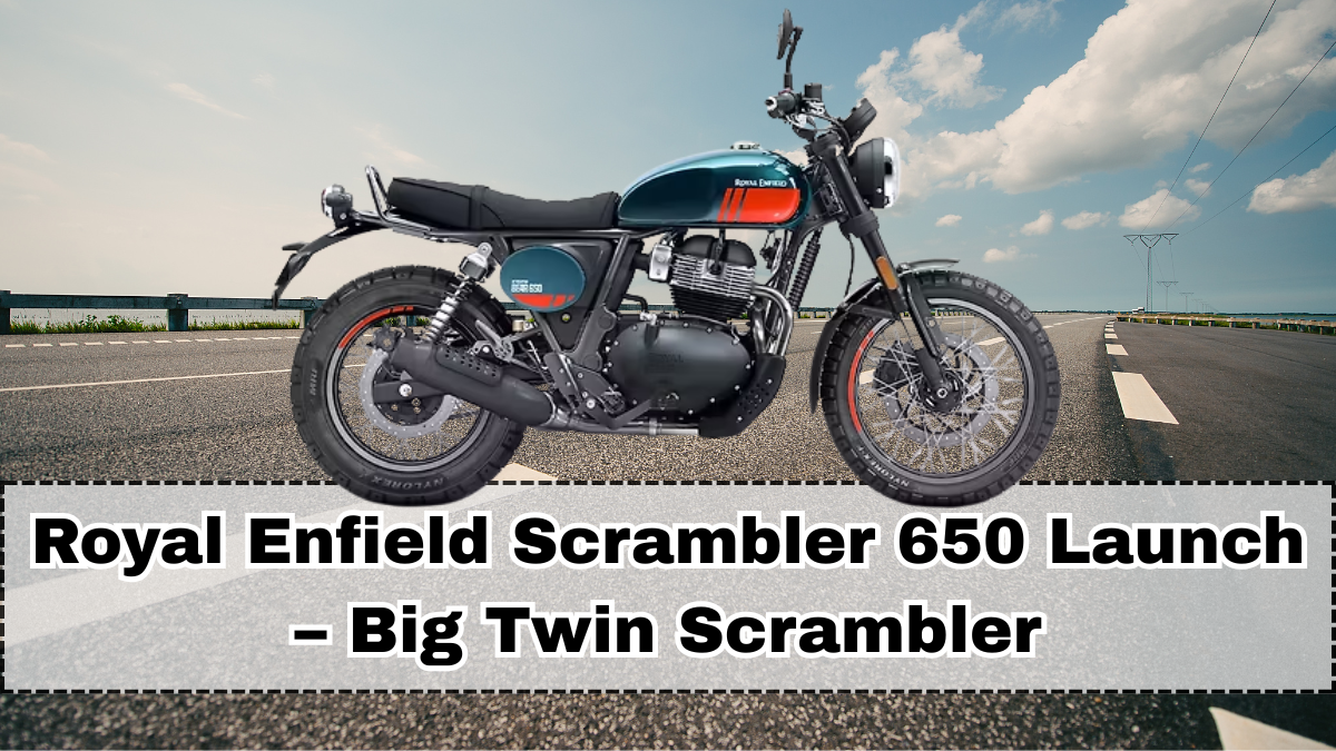 Royal Enfield Scrambler 650 Launch – Big Twin Scrambler