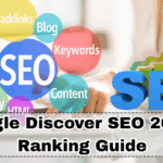 Google Discover SEO 2025 – Ranking Guide