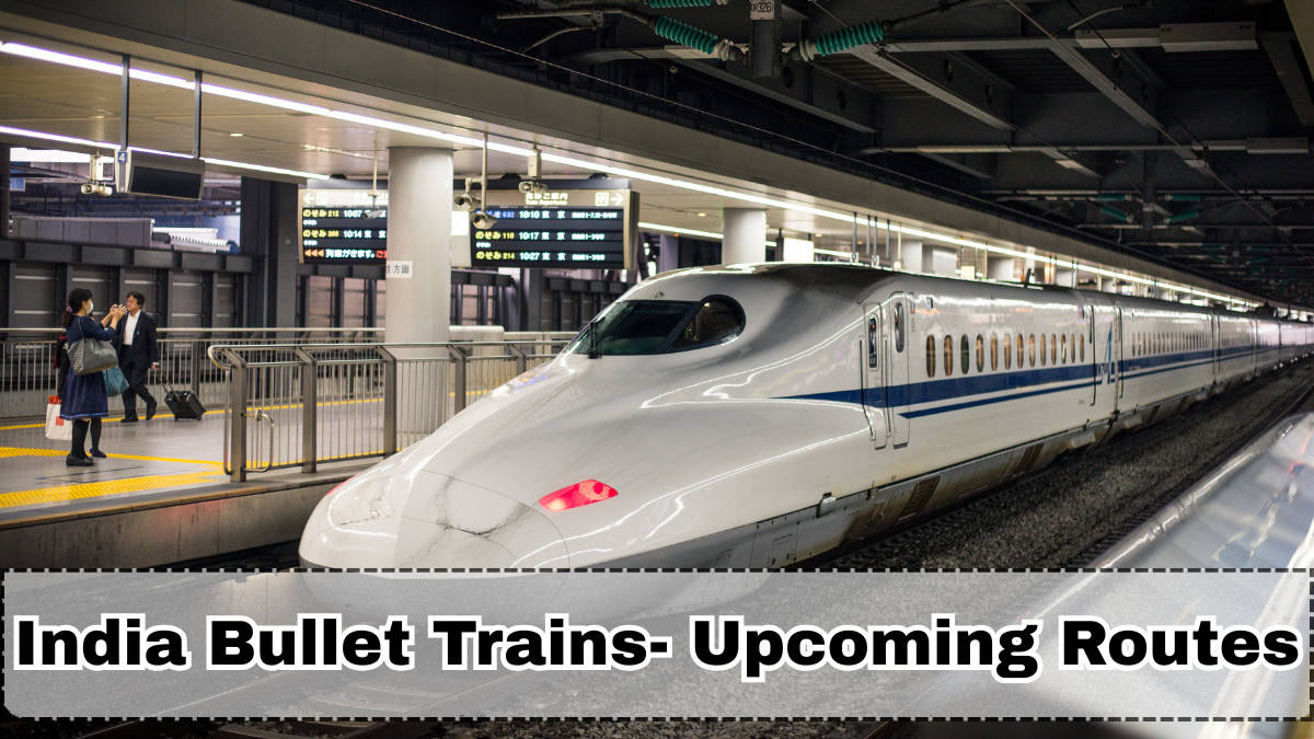 India Bullet Trains – Upcoming Routes