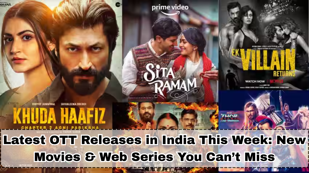 Latest OTT Releases in India This Week: New Movies & Web Series You Can’t Miss