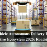 Light-Vehicle Autonomous Delivery Robots in Automotive Ecosystem 2025: Roadside Bots