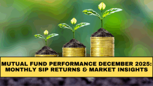 Mutual Fund Performance December 2025: Monthly SIP Returns & Market Insights