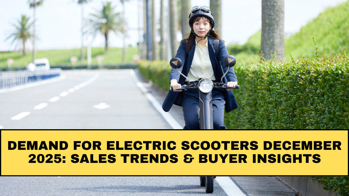 Demand for Electric Scooters December 2025: Sales Trends & Buyer Insights