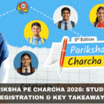 Pariksha Pe Charcha 2026: Student Registration & Key Takeaways