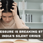 Exam Pressure Is Breaking Students: India’s Silent Crisis