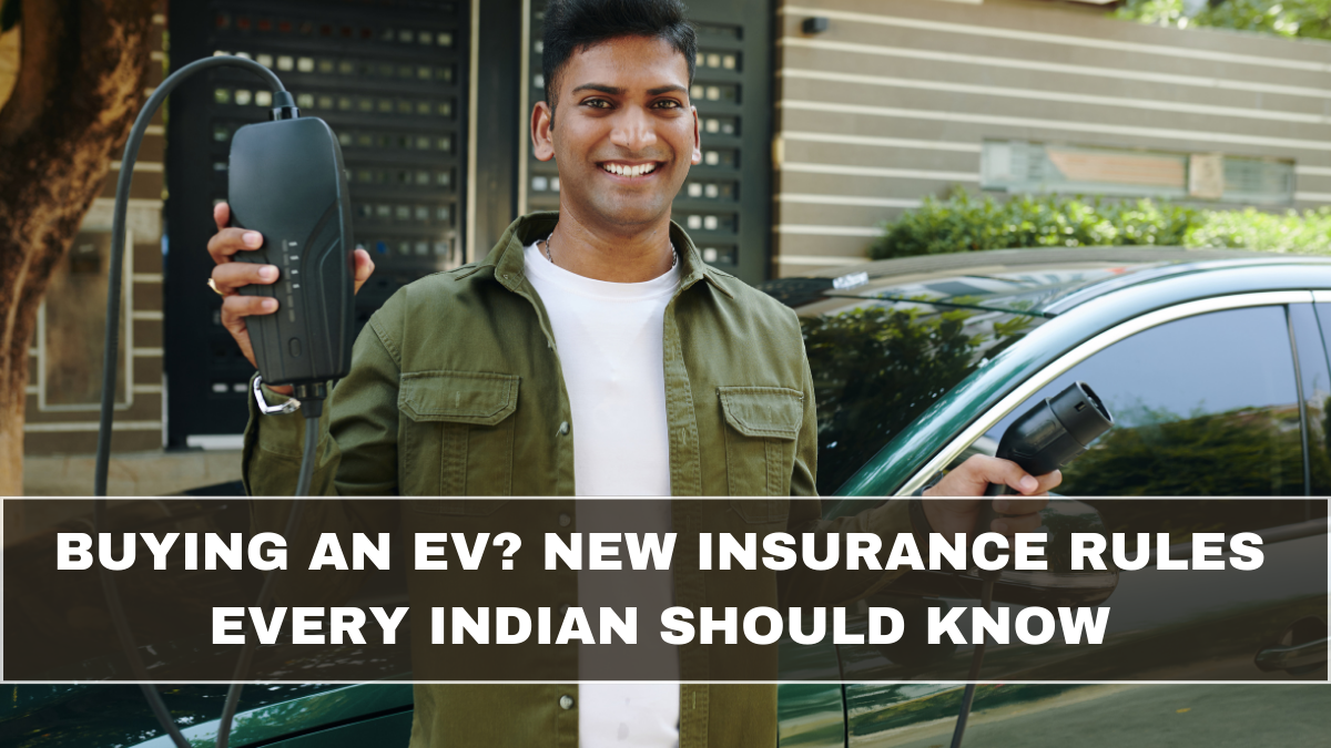 Buying an EV? New Insurance Rules Every Indian Should Know