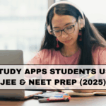 Best Study Apps Students Use for JEE & NEET Prep (2025)