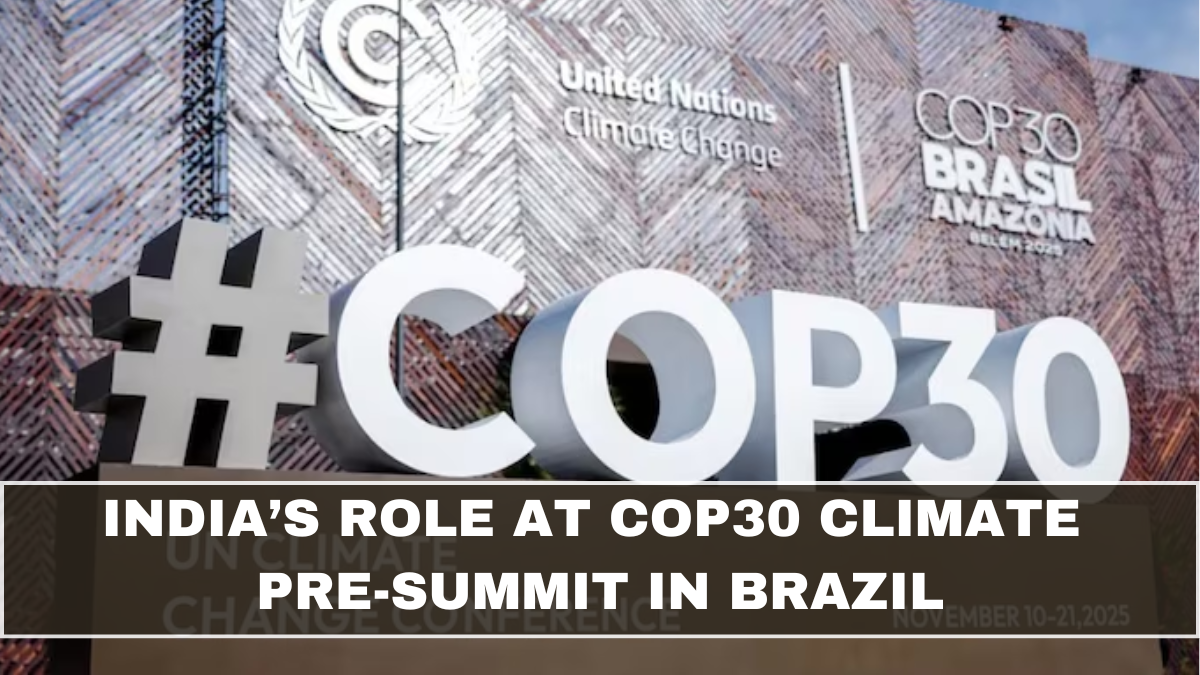 India’s Role at COP30 Climate Pre-Summit in Brazil