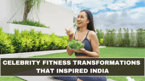 Celebrity Fitness Transformations That Inspired India