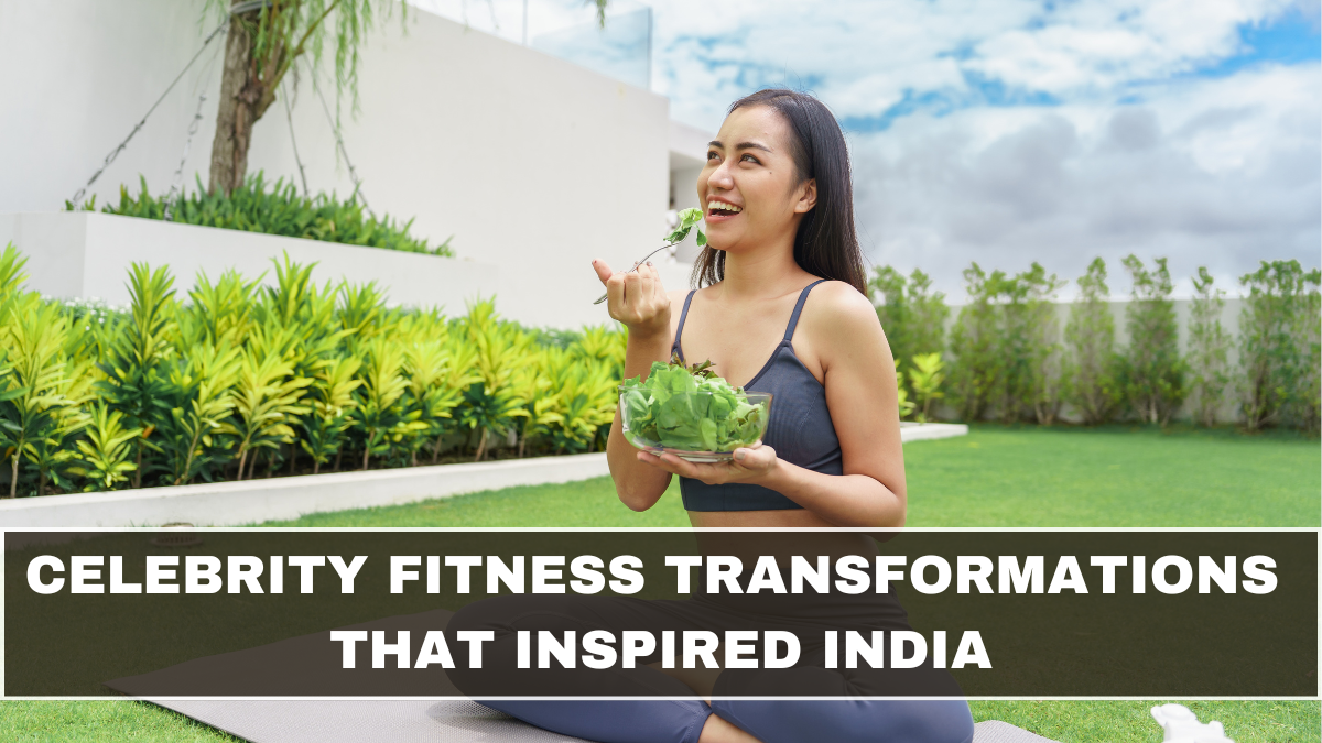 Celebrity Fitness Transformations That Inspired India