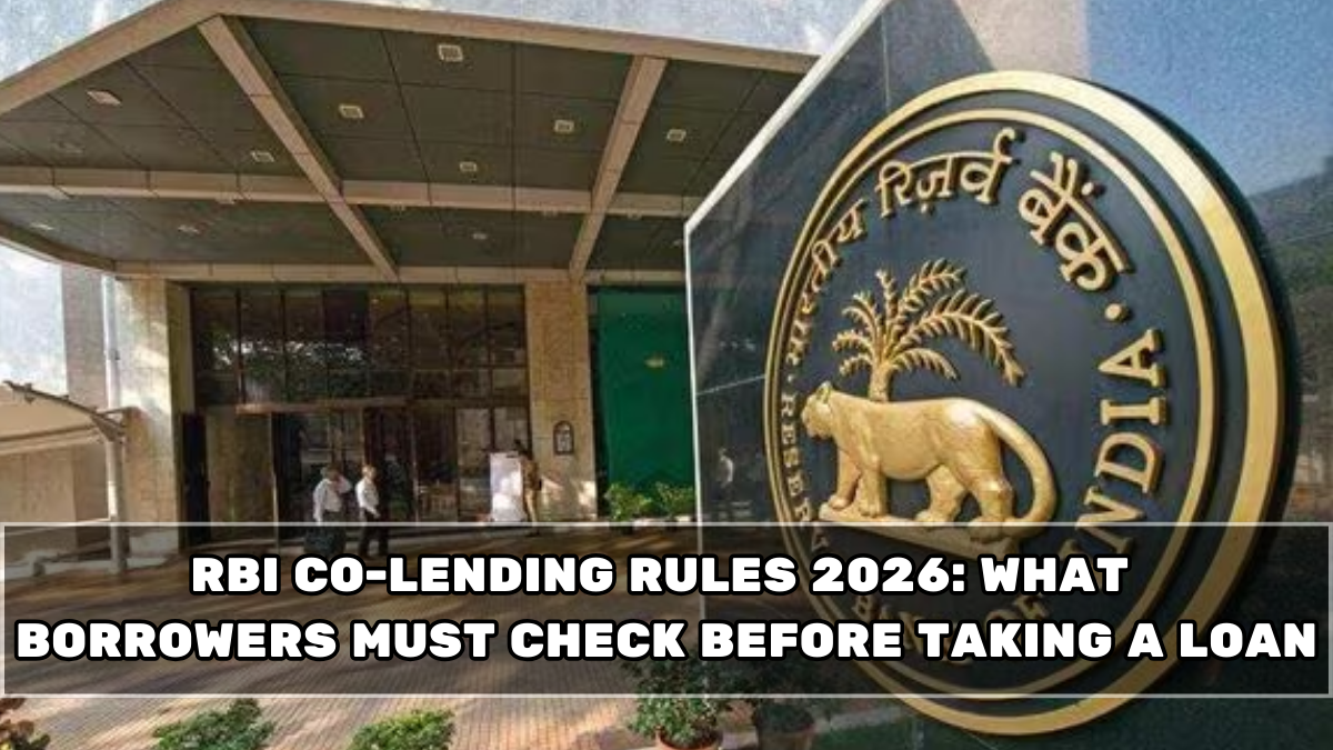 RBI Co-Lending Rules 2026: What Borrowers Must Check Before Taking a Loan