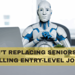 AI Isn’t Replacing Seniors—It’s Killing Entry-Level Jobs