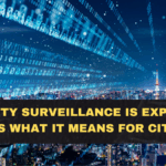 Smart City Surveillance Is Expanding — Here’s What It Means for Citizens