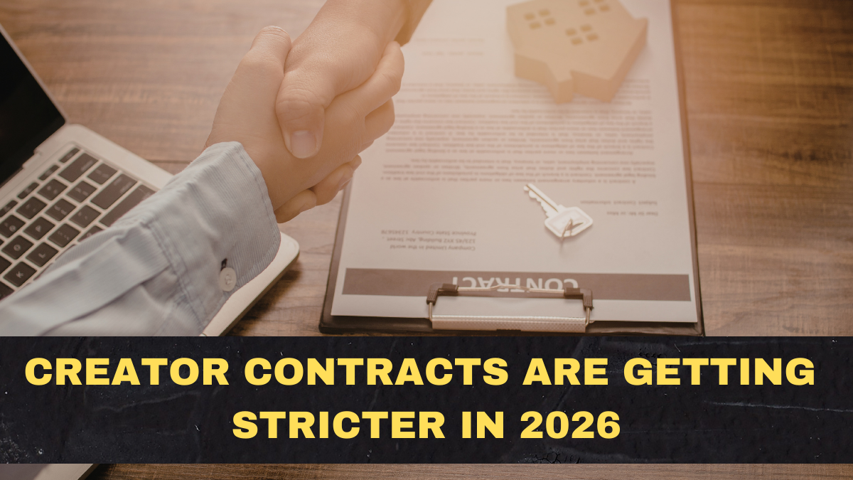 Creator Contracts Are Getting Stricter in 2026: Rights, Disclosures, and Deliverables Are Under the Microscope