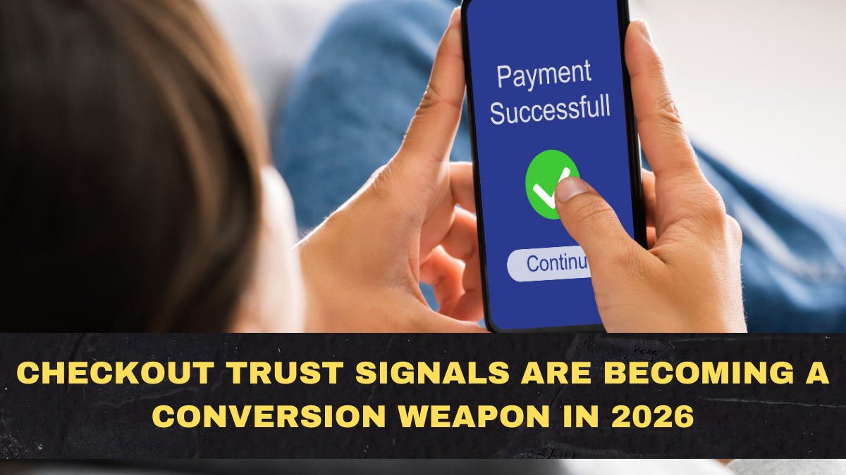 Checkout Trust Signals Are Becoming a Conversion Weapon in 2026—Here’s What Actually Works