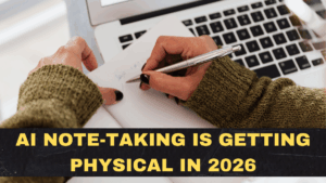 AI Note-Taking Is Getting Physical in 2026: Why Devices and Apps Are Fighting to Own Your Meetings