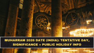 Muharram 2026 Date (India): Tentative Day, Significance + Public Holiday Info