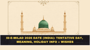 Id-e-Milad 2026 Date (India): Tentative Day, Meaning, Holiday Info + Wishes