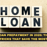 Home Loan Prepayment in 2026: The Part-Payment Tricks That Save the Most Interest