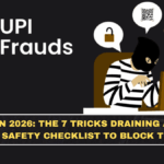 UPI Scams in 2026: The 7 Tricks Draining Accounts + The Safety Checklist to Block Them