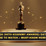 Oscars 2026 (98th Academy Awards): Date/Time in India, Where to Watch + Must-Know Nominee Guide