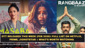 OTT Releases This Week (Feb 2026): Full List on Netflix, Prime, JioHotstar + What’s Worth Watching