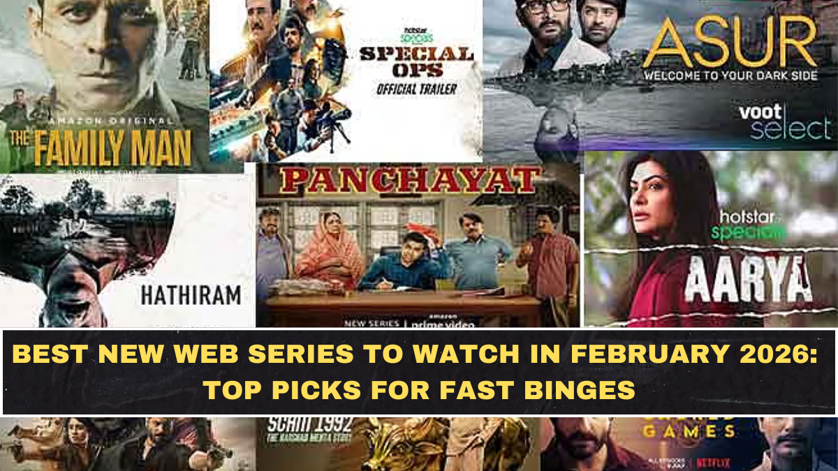 Best New Web Series to Watch in February 2026 (India): Top Picks for Fast Binges