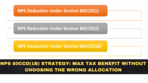 NPS 80CCD(1B) Strategy: Max Tax Benefit Without Choosing the Wrong Allocation