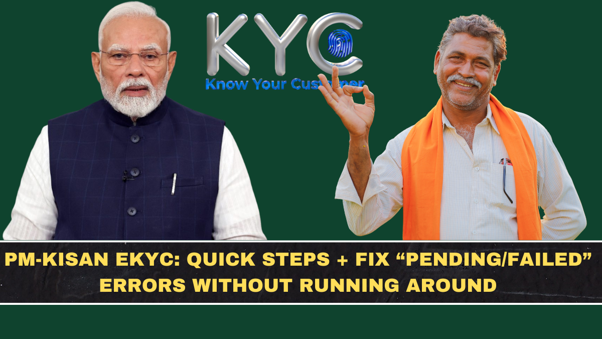 PM-KISAN eKYC: Quick Steps + Fix “Pending/Failed” Errors Without Running Around