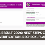 CA Final Result 2026: Next Steps Checklist (Verification, Recheck, Plan)