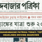 Anandabazar Patrika Today: Top Headlines Driving Searches