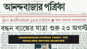 Anandabazar Patrika Today: Top Headlines Driving Searches