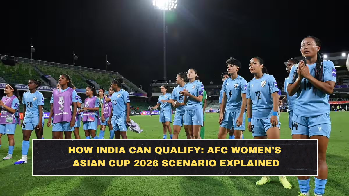 How India Can Qualify: AFC Women’s Asian Cup 2026 Scenario Explained