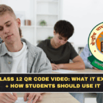 CBSE Class 12 QR Code Video: What It Explains + How Students Should Use It