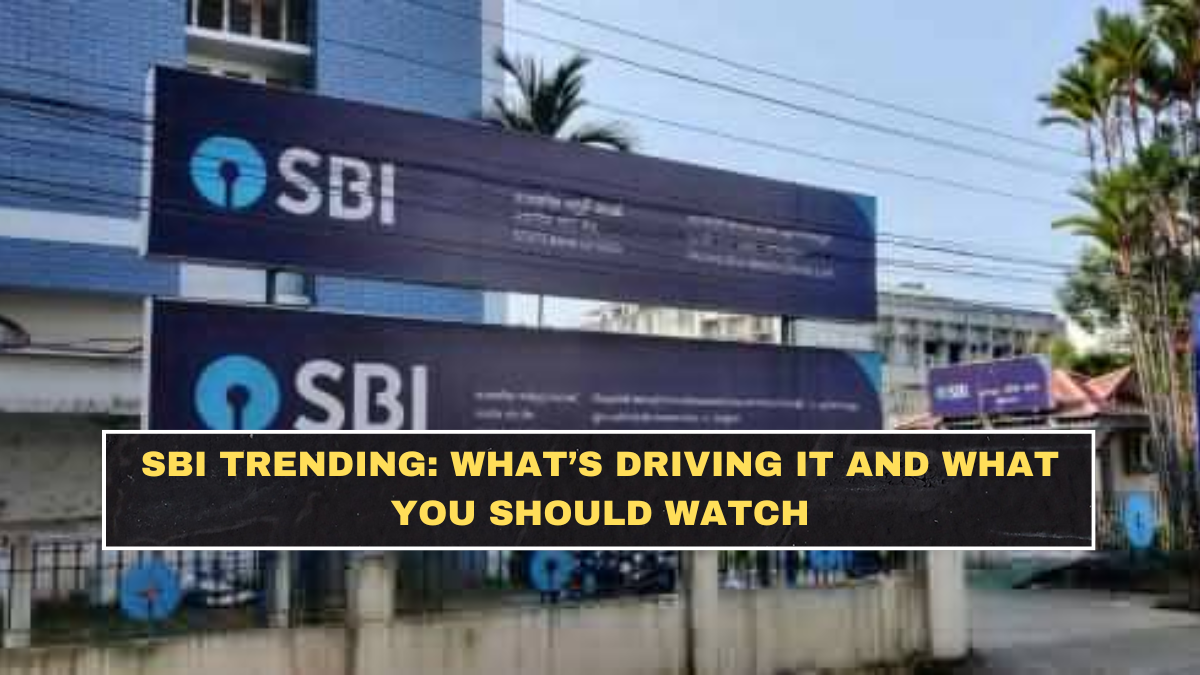 SBI Trending: What’s Driving It and What You Should Watch
