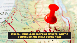 Israel–Hezbollah Conflict Update: What’s Confirmed and What Comes Next