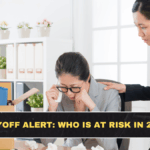 Layoff Alert: Who Is at Risk in 2026?
