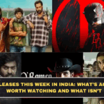 OTT Releases This Week in India: What’s Actually Worth Watching and What Isn’t